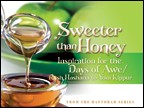 Page - 110 : Showing Full List : ProductsSweeter Than Honey: Inspiration for Rosh Hashanah and Yom KippurFrom the Haftorah Series5 Lectures