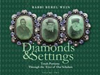 MP3 (Download) : Page - 2 : Showing Full List : ProductsDiamonds and Settings:Torah Portions Through the Eyes of Our ScholarsVolume Two3 Lectures