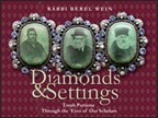 Showing Full List : ProductsErev Shabbos Parshat BoDiamonds and Settings:Torah Portions Through the Eyes of Our Scholars