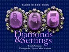 Page - 10 : Showing Full List : ProductsDiamonds and Settings:Torah Portions Through the Eyes of Our ScholarsVolume Six6 Lectures