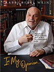 Showing Full List : ProductsIn My OpinionThoughts on Religion, Society and Life by a Very Opinionated Rabbiby Rabbi Berel Wein