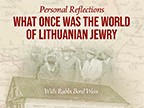 Page - 111 : Showing Full List : ProductsPersonal Reflections: What Once Was the World of Lithuanian Jewry10 Lectures