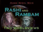 Showing Full List : ProductsRashi and Rambam: Two Worldviews 3 Lectures