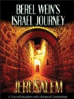  DVDs/ CD-ROM/VIDEOS : Page - 2 : ProductsBerel Wein's Israel Journey /Jerusalem  - Video  NTSC