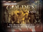 The Golden Land: The Jewish Experience in the United States and Canada3 Lectures