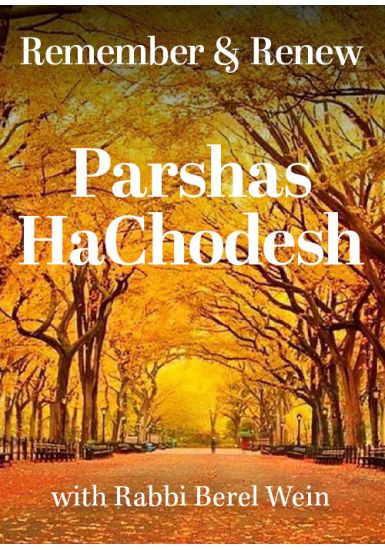 Parshas HaChodesh<br>Remember and Renew: The Four Special Sabbaths of the Year<br>From the Haftorah Series