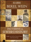 Patterns in Jewish HistoryInsights Into the Past, Present and Future of the Eternal People