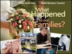 What Happened to our Families?Yom Iyun with Rabbi Berel Wein and Rabbi Dr. Abraham TwerskiMay 2011