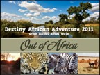 Out of Africa Destiny Summer Tour 20115 Lectures