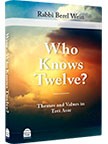 Who Knows Twelve?BOOKThemes and Values in Trei AsarBy Rabbi Berel Wein