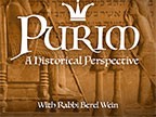 Purim: A Historical Perspective3 Lectures