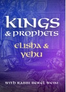 Elisha and Yehu - Kings & Prophets