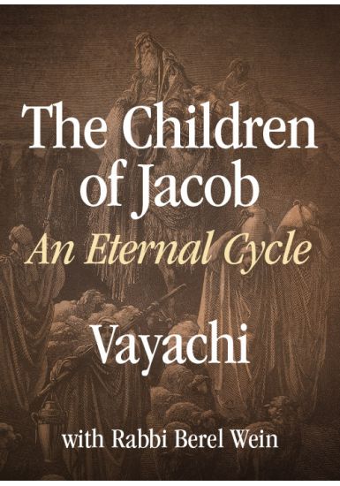 Vayachi <br>The Children of Jacob: An Eternal  Cycle<br>From the Haftorah Series