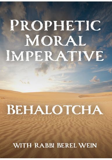 Behalotcha<br>The Prophetic Moral Imperative<br>From the Haftorah Series