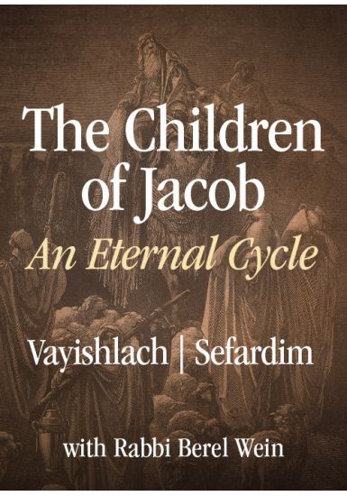 Vayishlach/Sefardim <br>The Children of Jacob: An Eternal Cycle<br>From the Haftorah Series