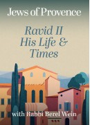 Ravid II, His Life and Times  - Jews of Provence