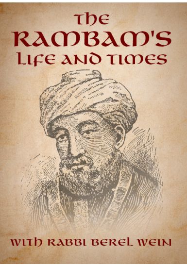The Rambam's Life and Times<br>The Rambam