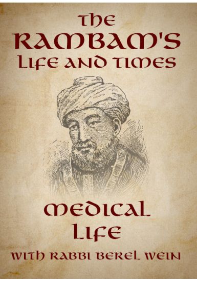 Medical Life<br>The Life of the Rambam