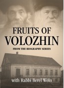 R. Naftali Zvi Yehuda Berlin - The Fruits of Volozhin