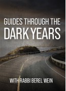 Rabbi Dov Ber Wiedenfeld - Guides Through the Dark Years