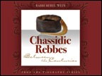 Showing Full List : ProductsRabbi Shlomo C. Rabinowitz, the Radomsker RebbeChassidic Rebbes Between the Centuries From the Biography  Series