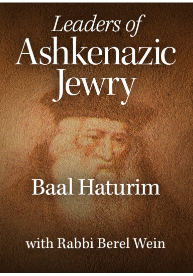 Baal Haturim<br> Leaders of Ashkenazic Jewry