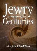 The Land of Israel - Jewry at the Turn of the Centuries
