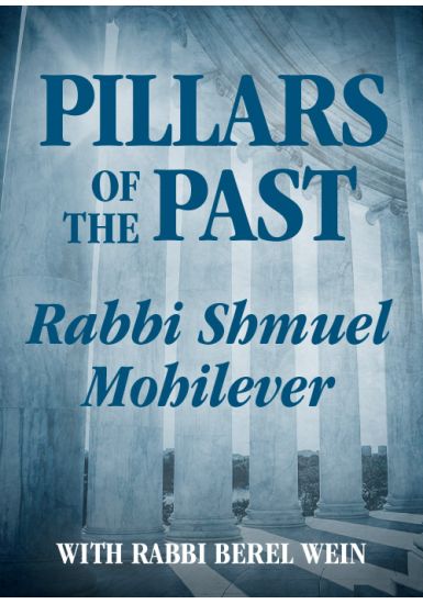 Rabbi Shmuel Mohilever<br> Pillars of the Past